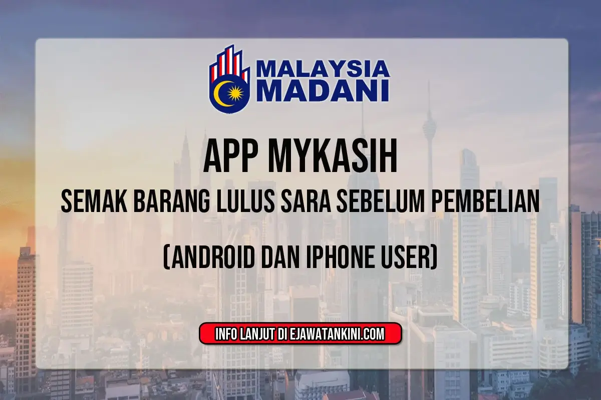 APP MYKASIH SARA 2025: SEMAK BARANGAN LULUS SARA